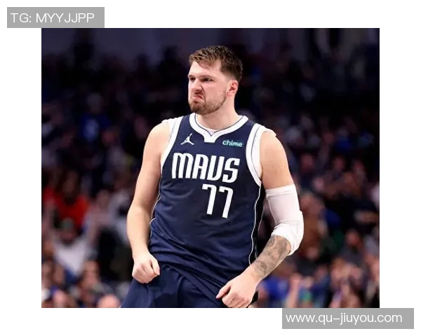 东契奇称赞球队客场表现出色呼吁继续努力争取更好成绩