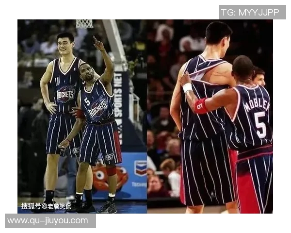 布朗回忆姚明传奇岁月与中国顶级球员对抗乐趣无穷